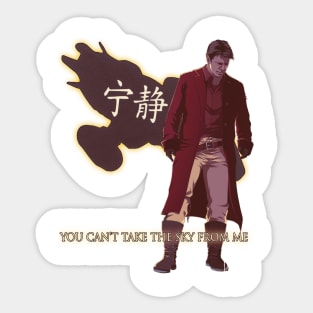 You can't take the sky from me. Sticker
